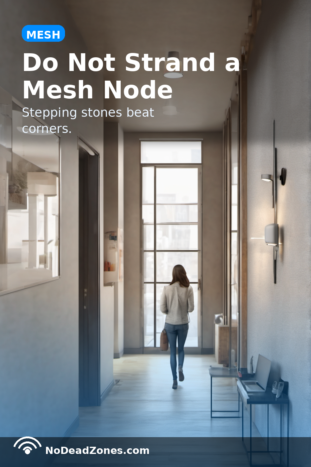 Do Not Strand a Mesh Node